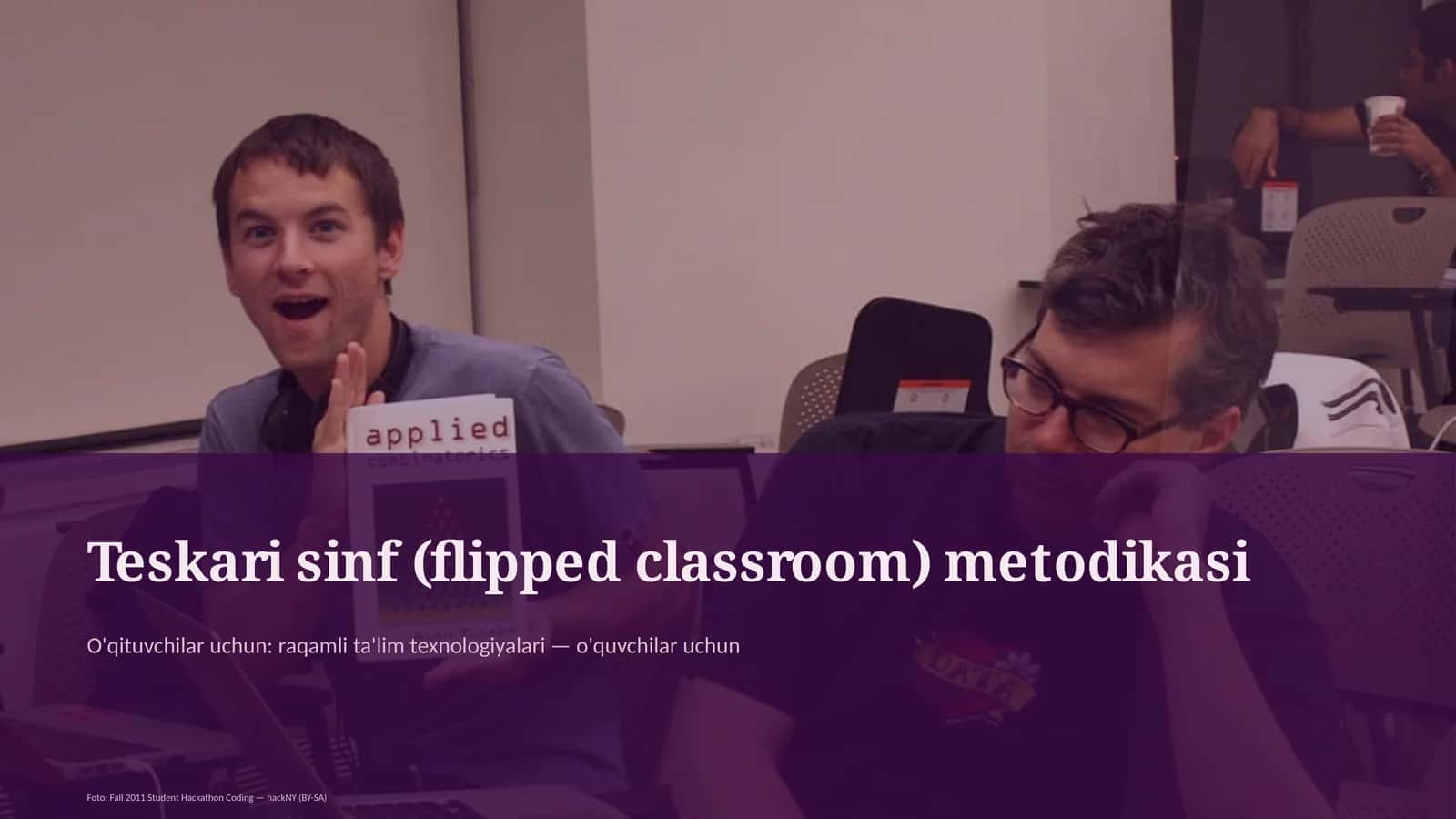 Teskari sinf (flipped classroom) metodikasi