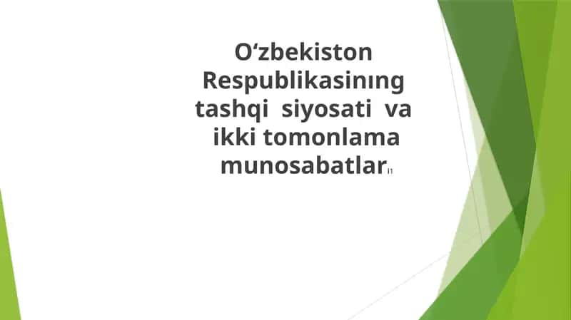 O‘zbekiston Respublikasinıng tashqisiyosativaikkitomonlama munosabatlari
