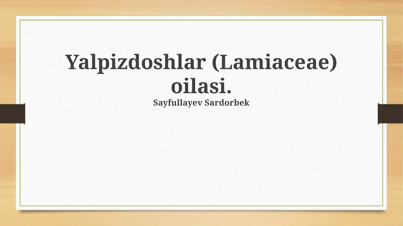 Yalpizdoshlar (Lamiaceae) oilasi