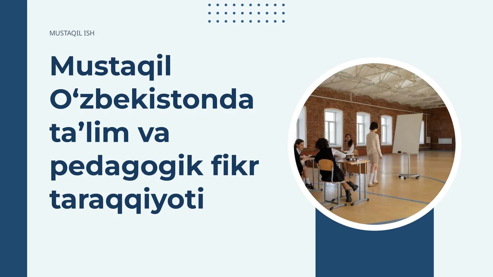 Oʻzbekistonda taʼlim va pedagogik fikr taraqqiyoti