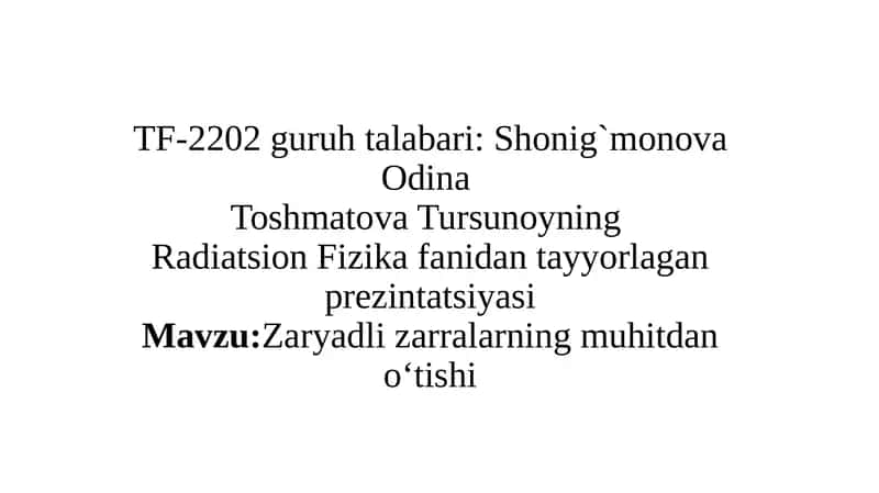 Zaryadli zarralarning muhitdan o‘tishi