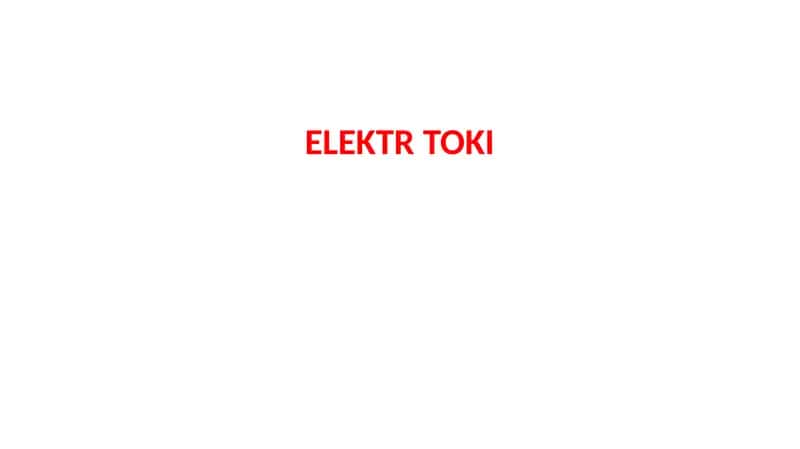 Elektr toki tushunchasi