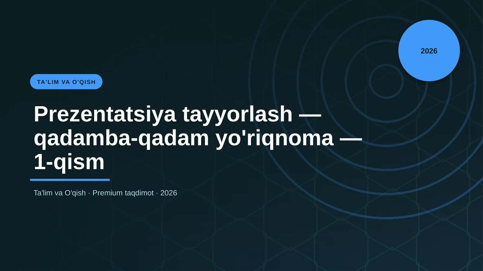 Prezentatsiya tayyorlash — qadamba-qadam yo'riqnoma — 1-qism
