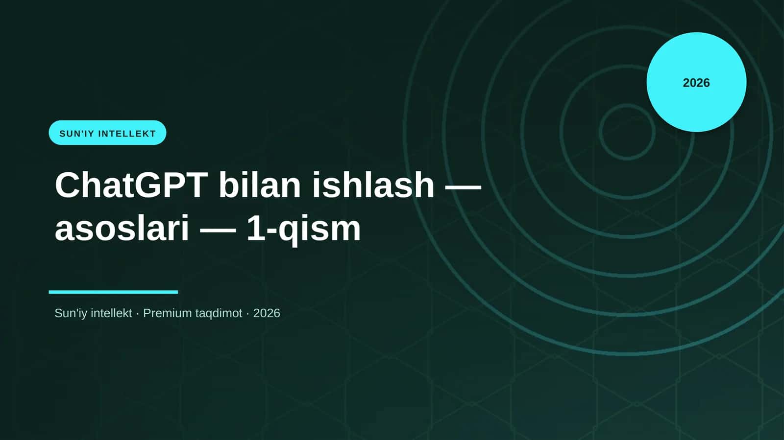 ChatGPT bilan ishlash — asoslari — 1-qism
