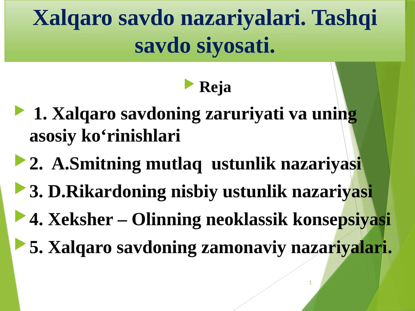 Xalqaro savdo nazariyalari. Tashqi savdo siyosati