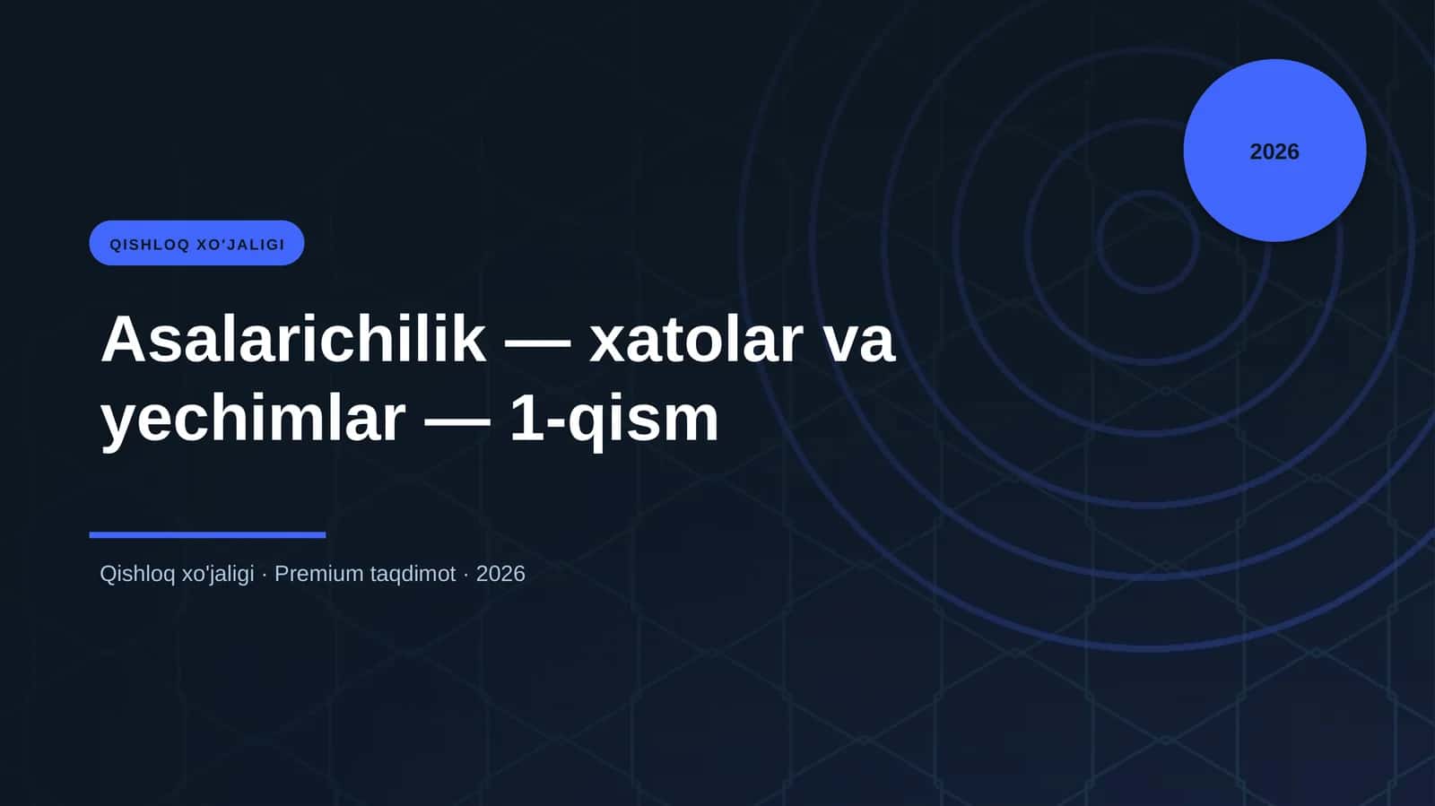 Asalarichilik — xatolar va yechimlar — 1-qism