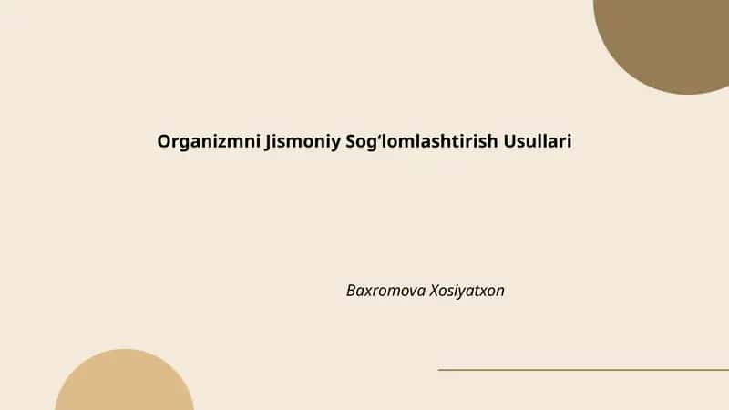 Organizmni Jismoniy Sogʻlomlashtirish Usullari