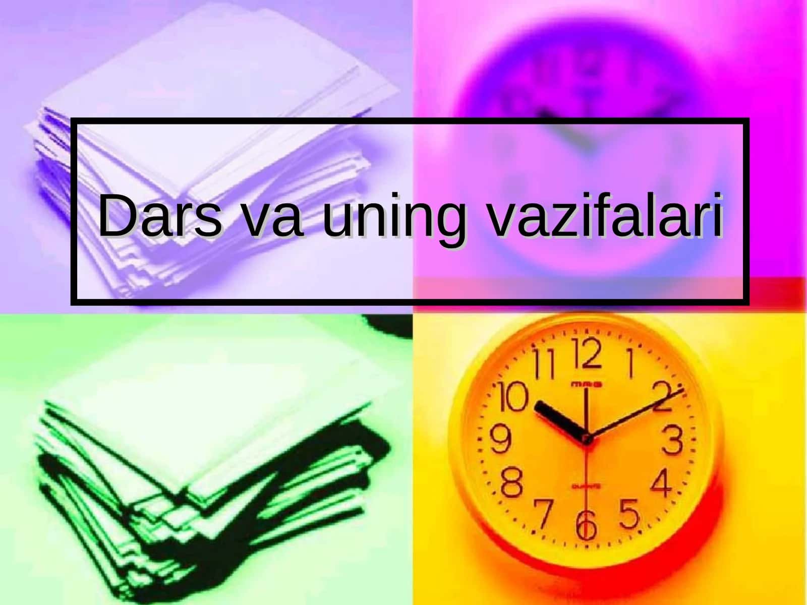 Dars va uning vazifalari