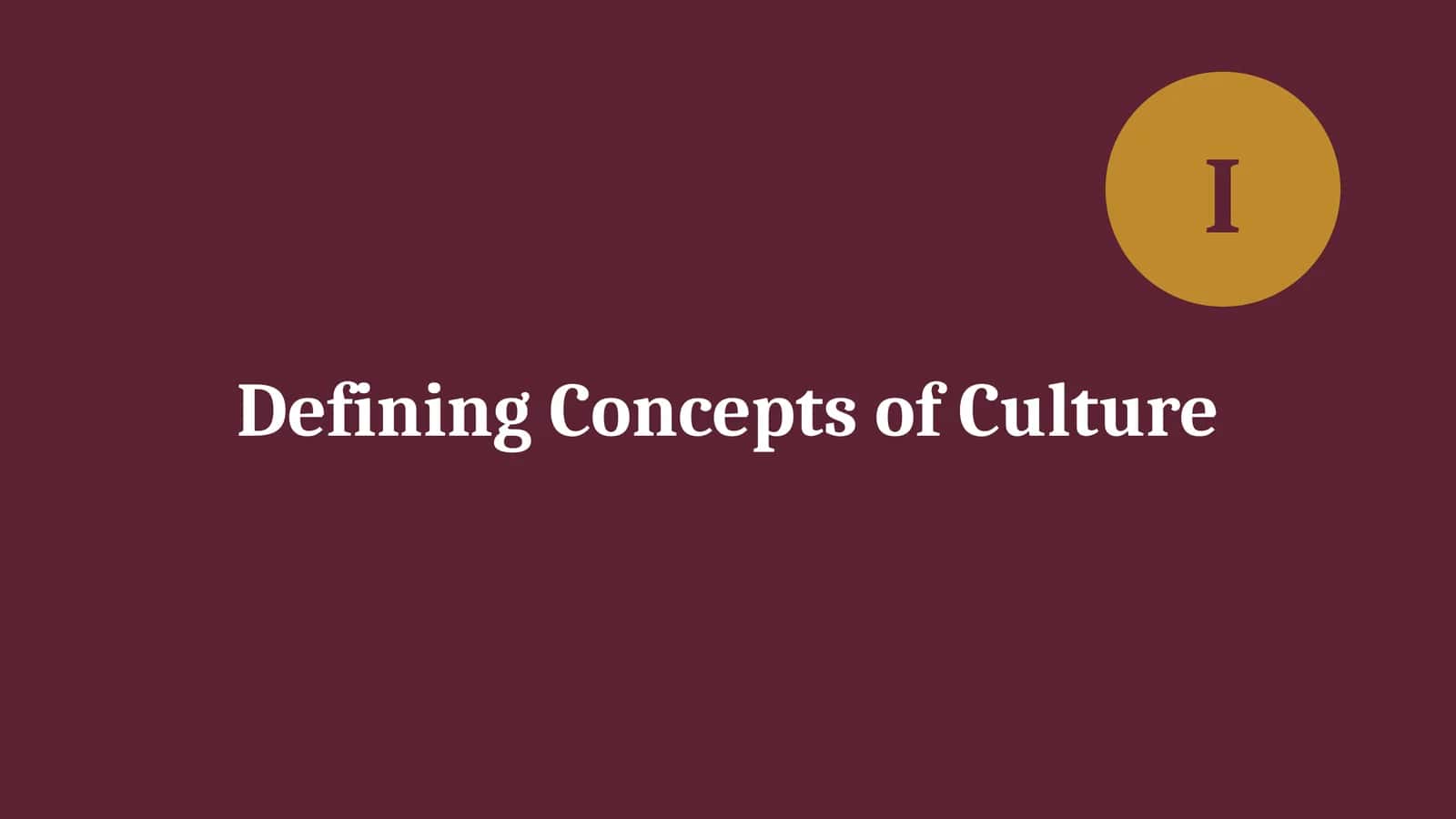 Defining Concepts of Culture