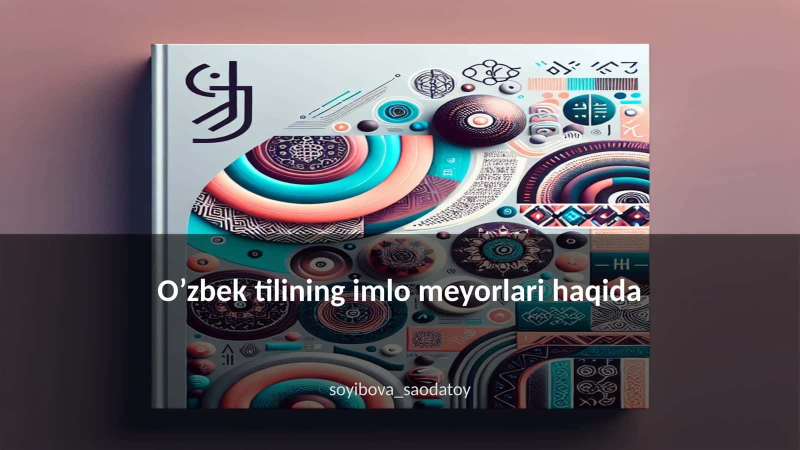 O’zbek tilining imlo meyorlari haqida