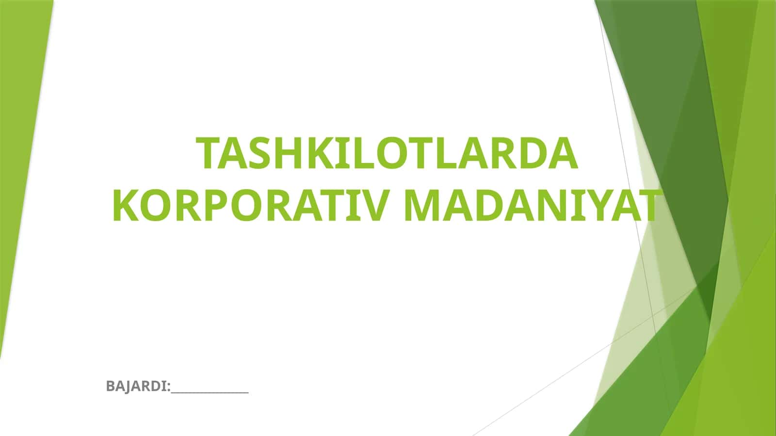 TASHKILOTLARDA KORPORATIV MADANIYAT