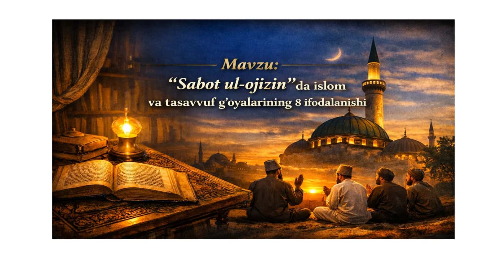 "Sabot ul-ojizin"da islom va tasavvuf g'oyalarining 8 ifodalanishi