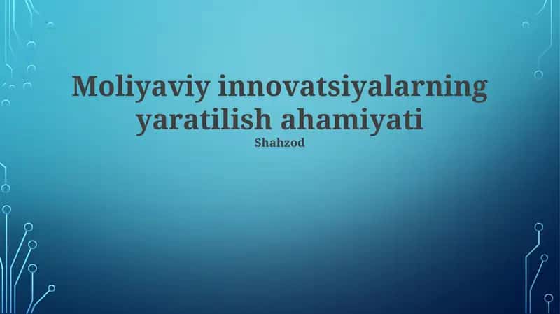 Moliyaviy innovatsiyalar: Ta'rif va mohiyat