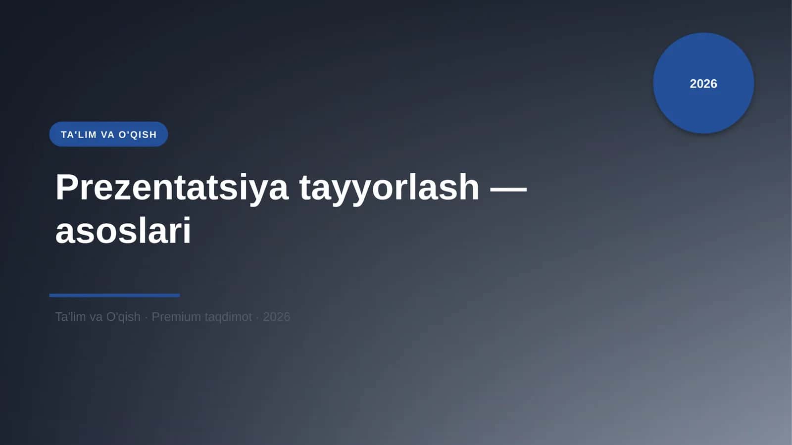 Prezentatsiya tayyorlash — asoslari