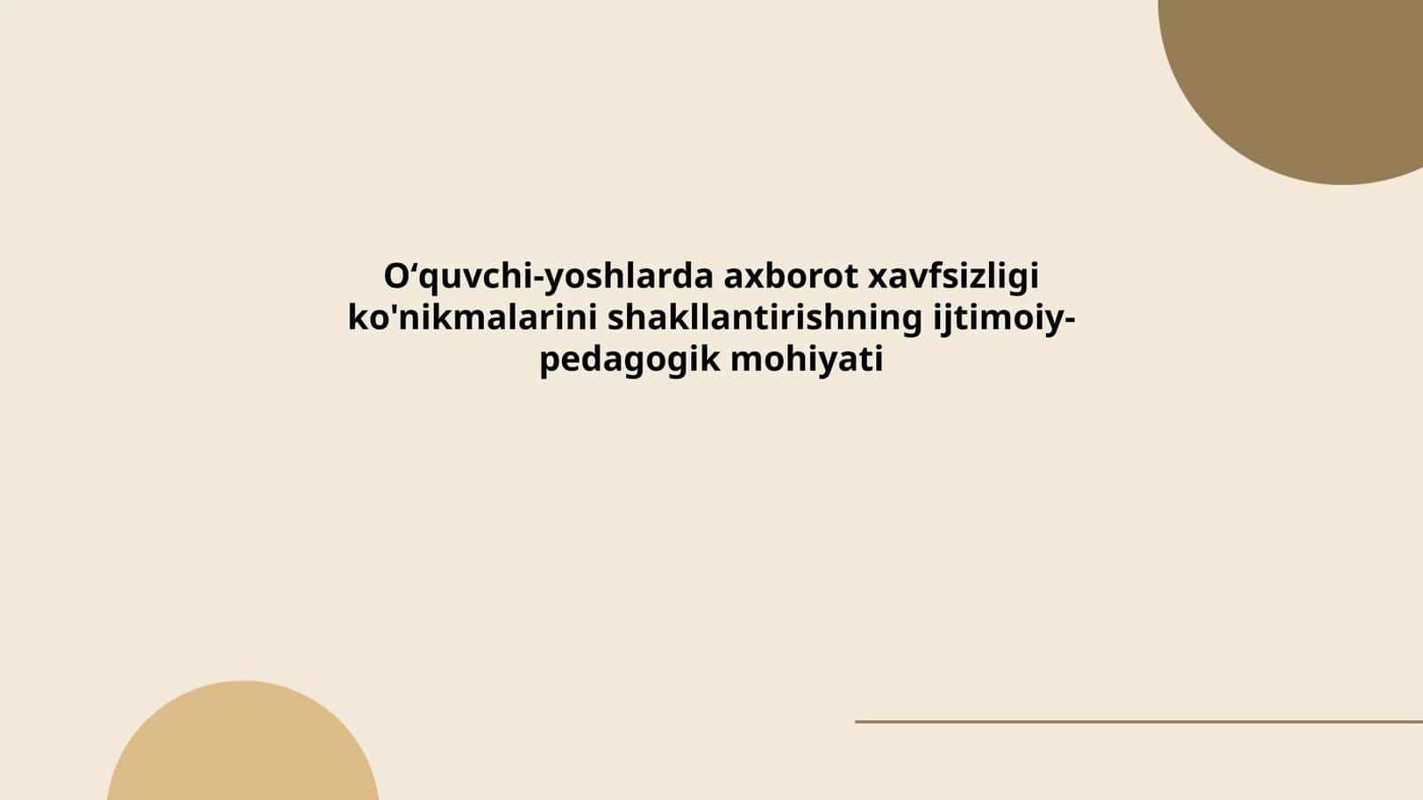 Oʻquvchi-yoshlarda axborot xavfsizligi ko'nikmalarini shakllantirishning ijtimoiy-pedagogik mohiyati