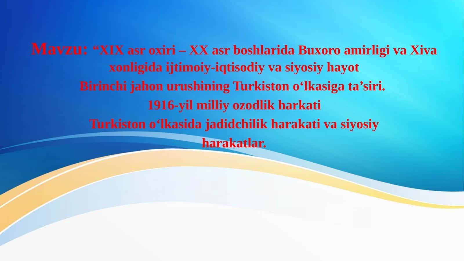 “XIX asr oxiri– XX asr boshlarida Buxoroa mirligi va Xiva xonligidai jtimoiy-iqtisodiy va siyosiy hayot