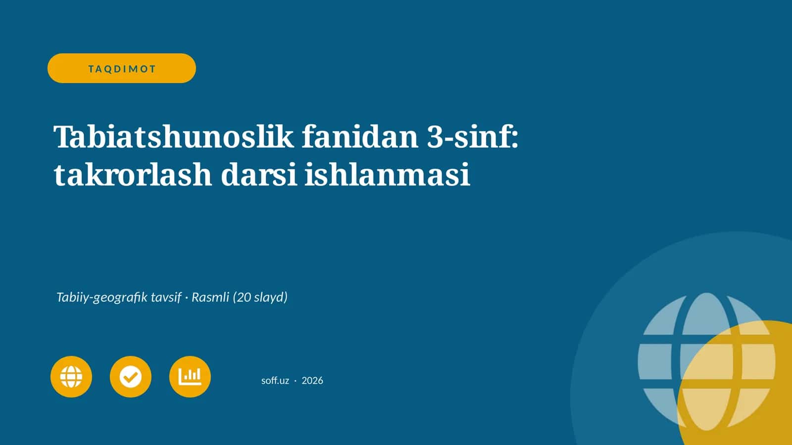 Tabiatshunoslik fanidan 3-sinf: takrorlash darsi ishlanmasi