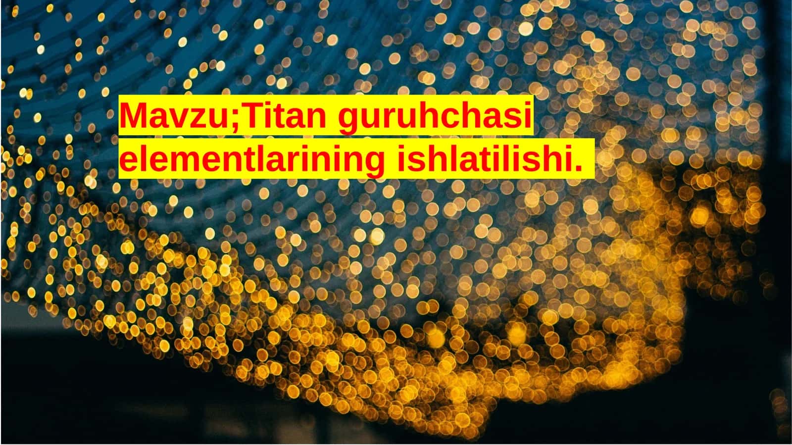 Titanguruh chasi elementlarining ishlatilishi