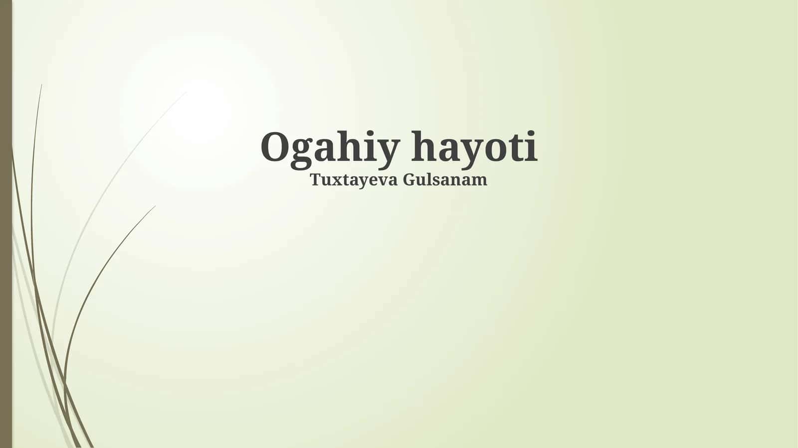 Ogahiy hayoti