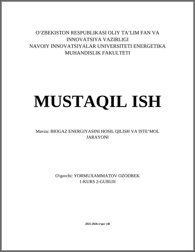 BIOGAZ ENERGIYASINI HOSIL QILISH VA ISTEʼMOL JARAYONI