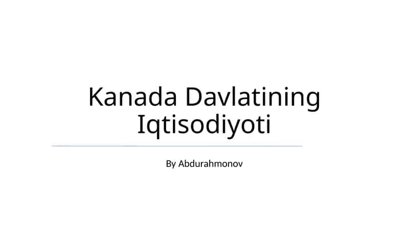 Kanada Davlatining Iqtisodiyoti