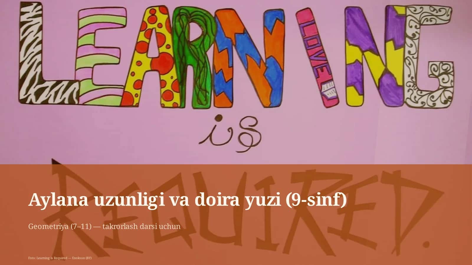 Aylana uzunligi va doira yuzi (9-sinf)