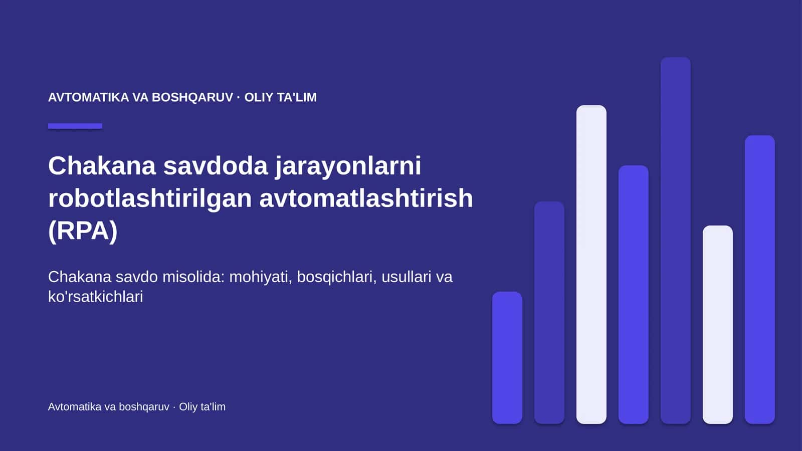 Jarayonlarni robotlashtirish (RPA): mohiyati