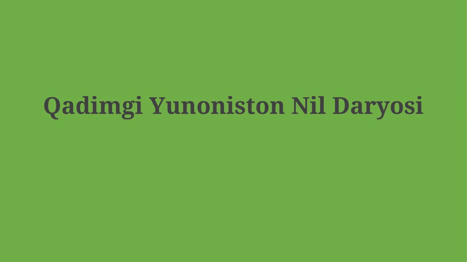 Qadimgi Yunoniston va Nil daryosi