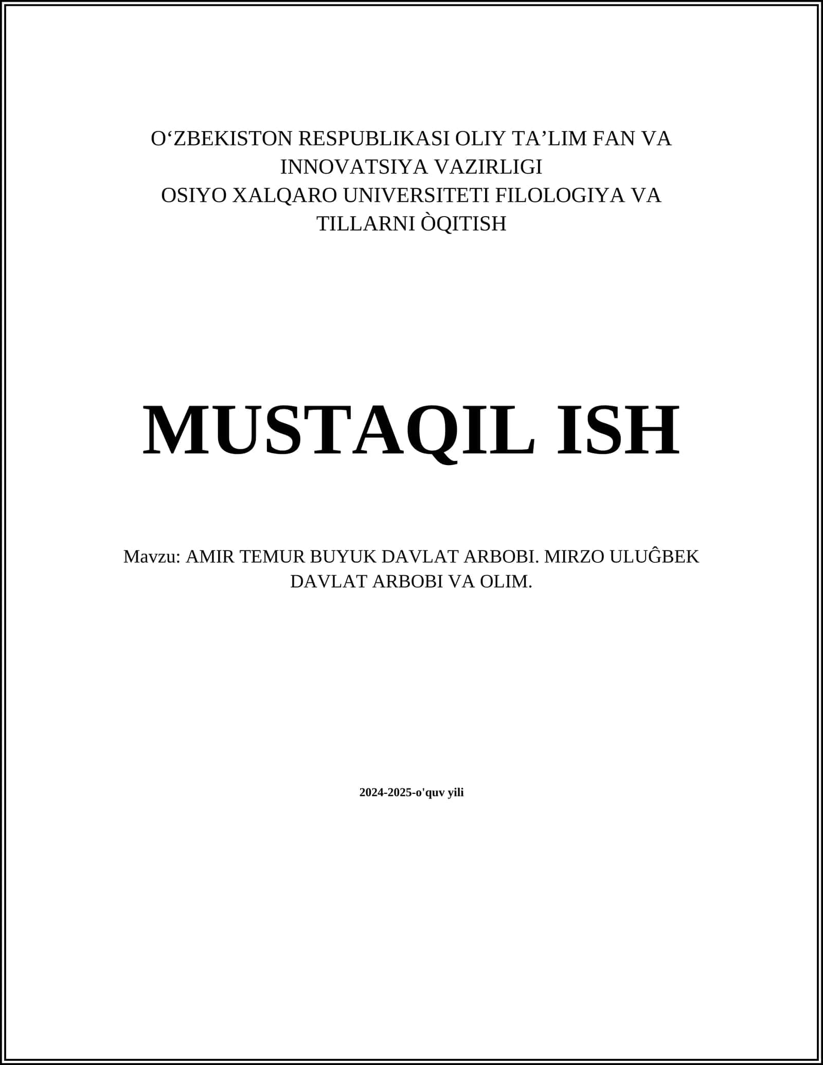 AMIR TEMUR BUYUK DAVLAT ARBOBI. MIRZO ULUĜBEK DAVLAT ARBOBI VA OLIM
