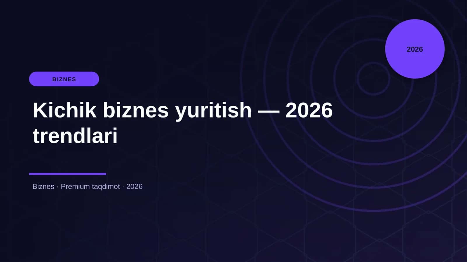 Kichik biznes yuritish — 2026 trendlari