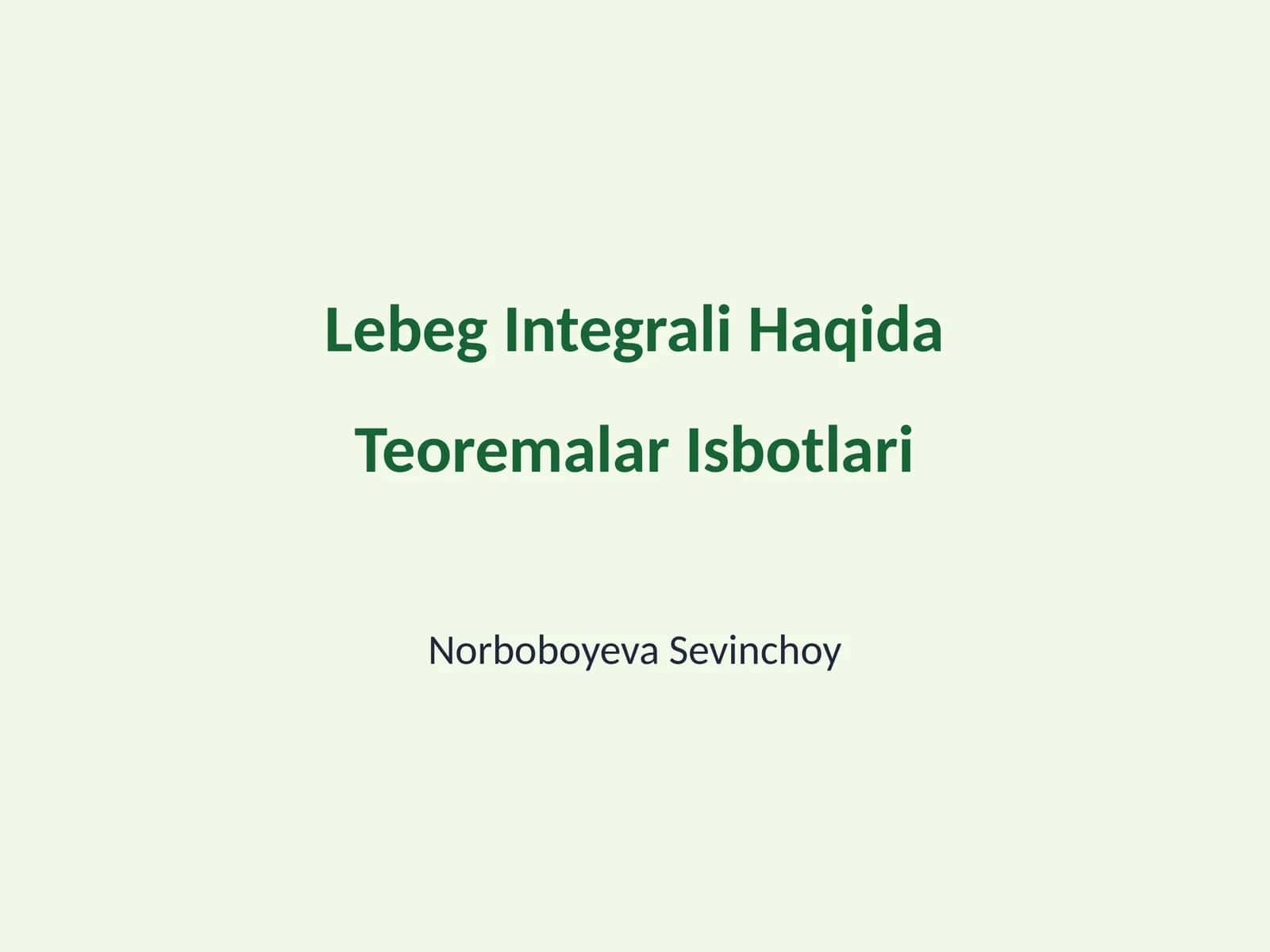 Lebeg Integrali Haqida Teoremalar Isbotlari