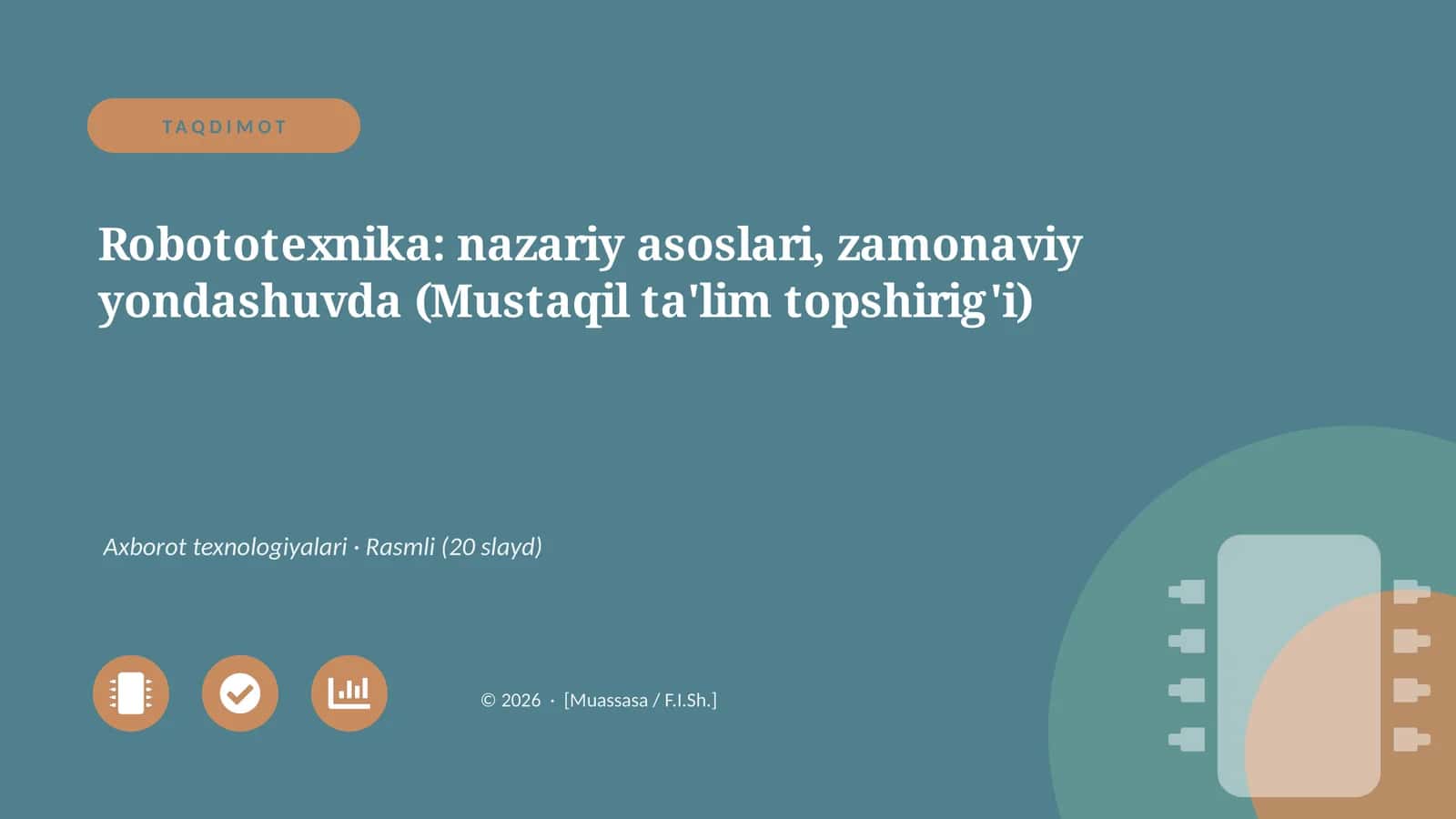 Robototexnika: nazariy asoslari, zamonaviy yondashuvda (Mustaqil ta'lim topshirig'i)