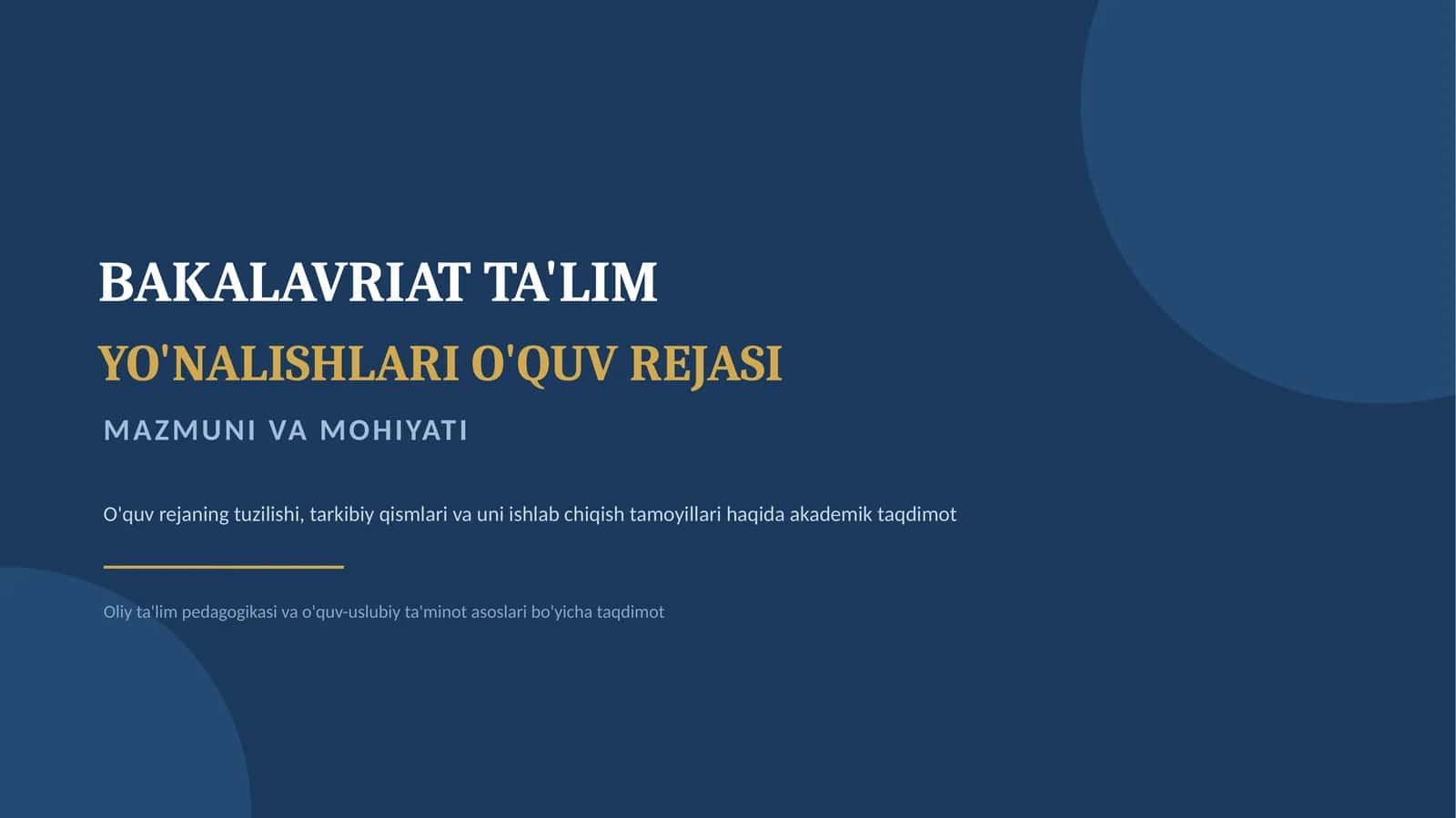 BAKALAVRIAT TA'LIM YO'NALISHLARI O'QUV REJASI