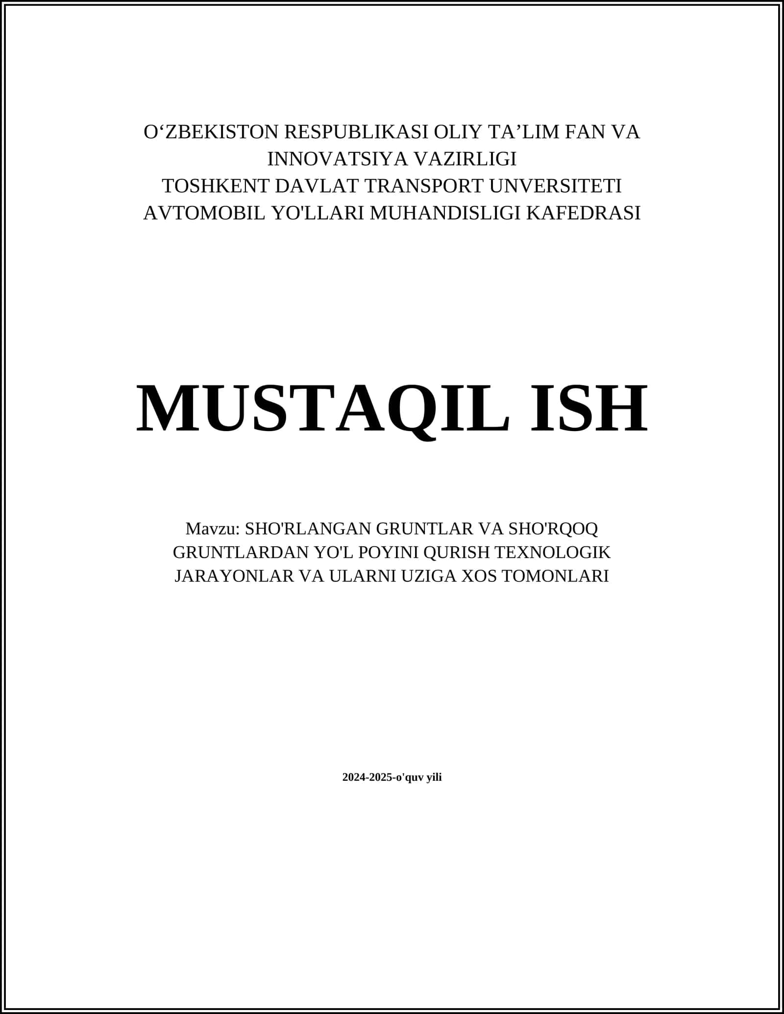 SHO'RLANGAN GRUNTLAR VA SHO'RQOQ GRUNTLARDAN YO'L POYINI QURISH TEXNOLOGIK JARAYONLAR VA ULARNI UZIGA XOS TOMONLARI