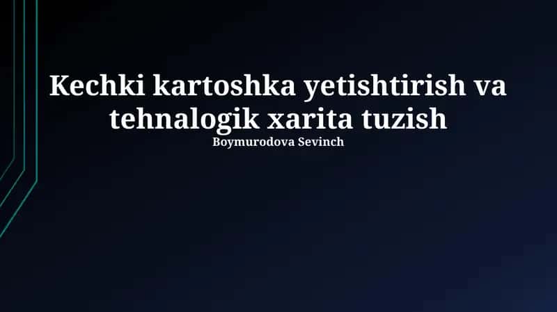 Kartoshka yetishtirish va tehnalogik xarita tuzish