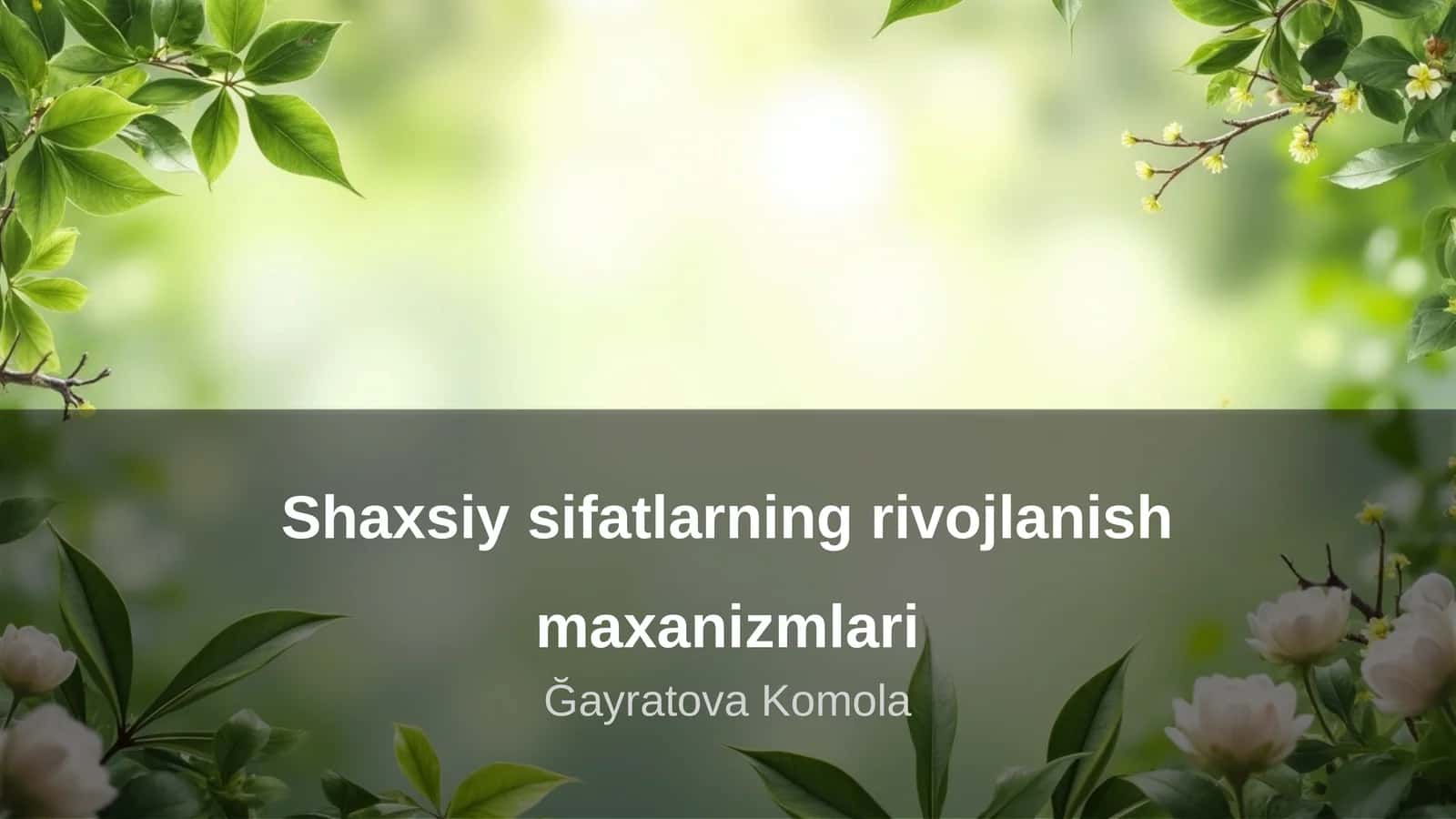 Shaxsiy sifatlarning rivojlanish maxanizmlari