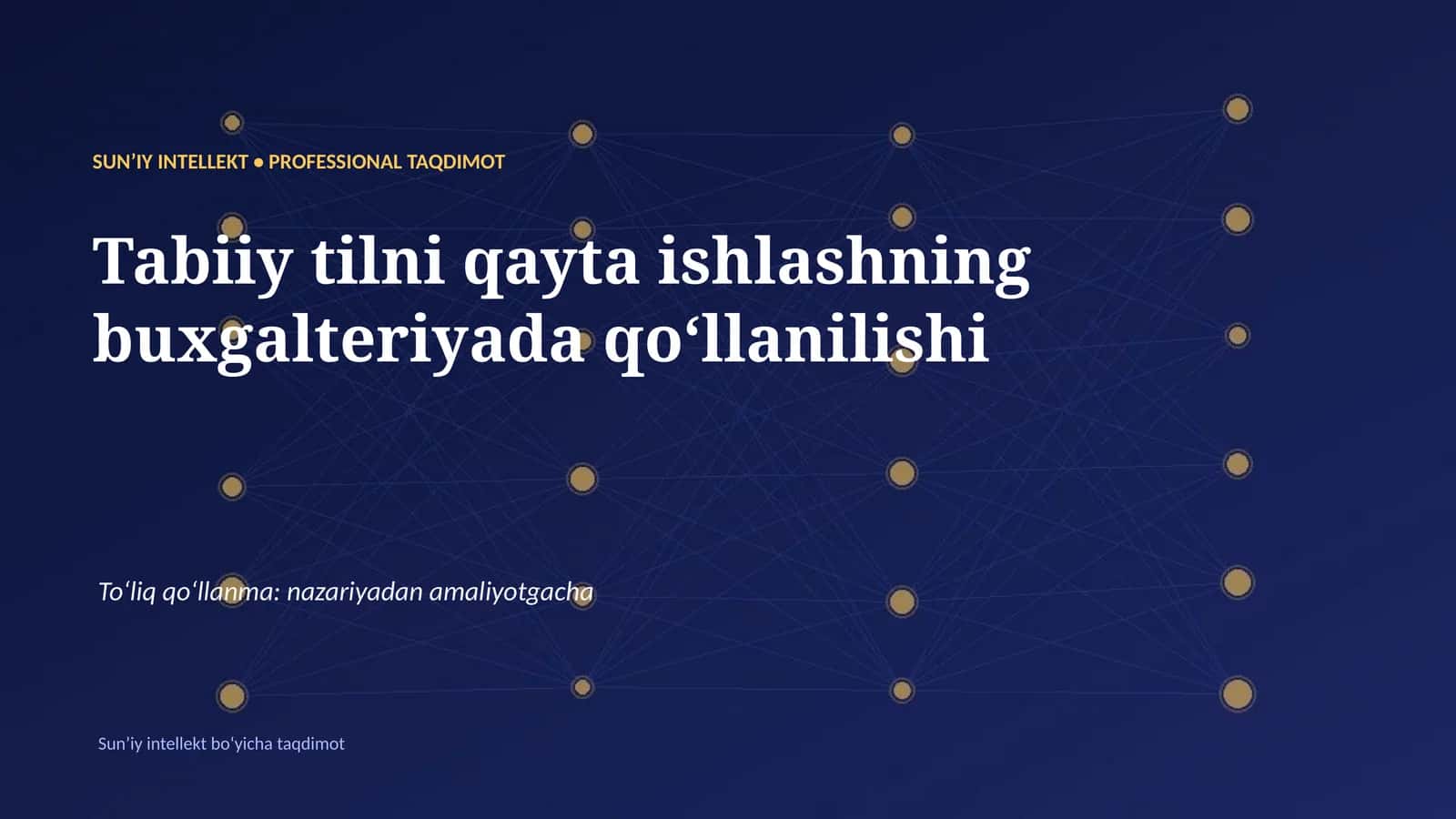 SUNʼIY INTELLEKT • PROFESSIONAL TAQDIMOT