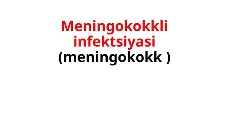 Meningokokkliinfektsiyasi (meningokokk)