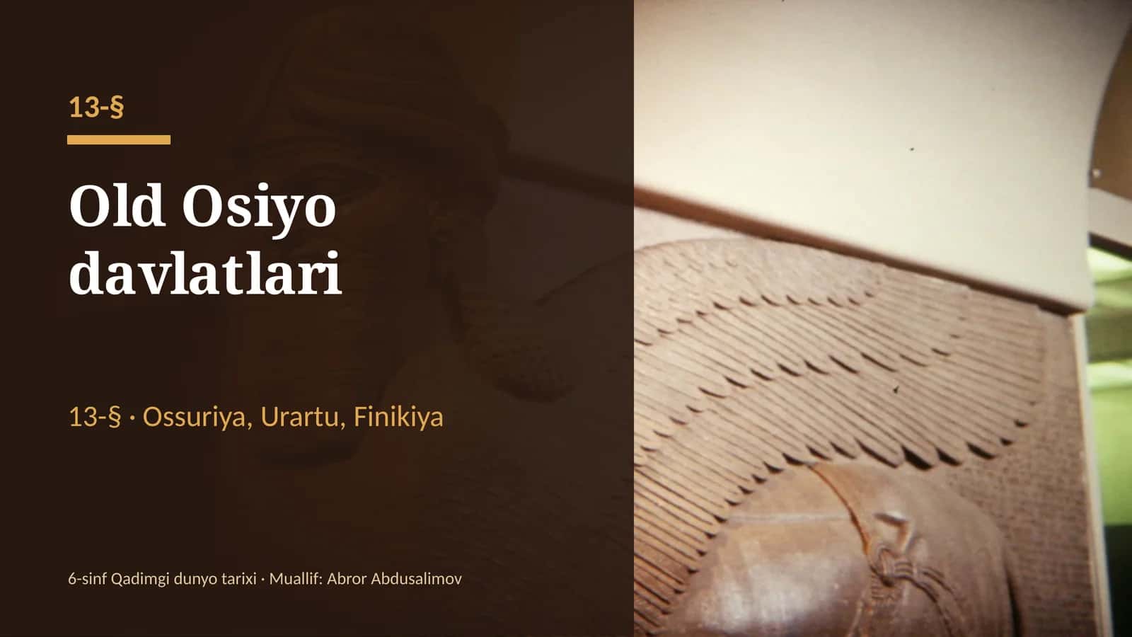 Old Osiyo davlatlari: Ossuriya, Urartu, Finikiya va ilk alifbo (13-§, 6-sinf, 16 slayd)
