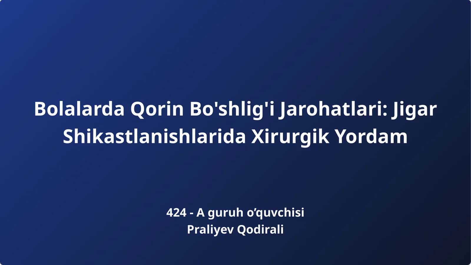 Bolalarda Qorin Bo'shlig'i Jarohatlari: Jigar Shikastlanishlarida Xirurgik Yordam