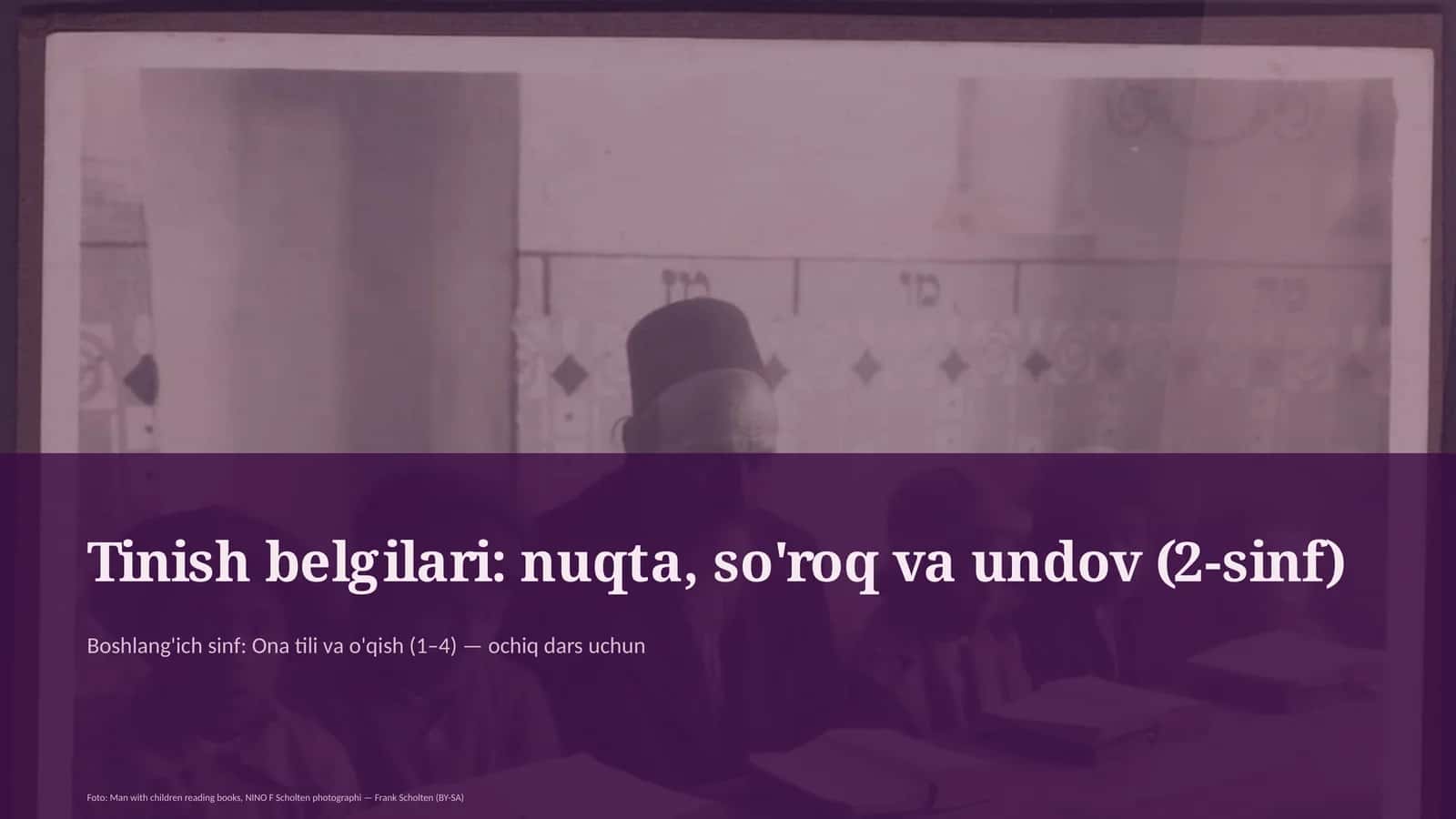 Boshlang'ich sinf: Ona tili va o'qish (1–4) — ochiq dars uchun
