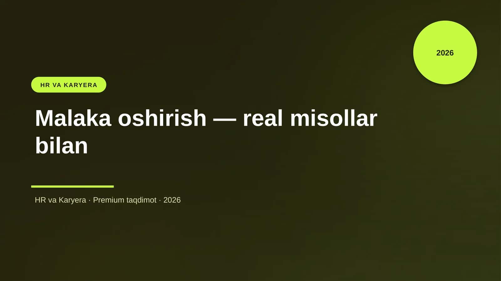 Malaka oshirish — real misollar bilan