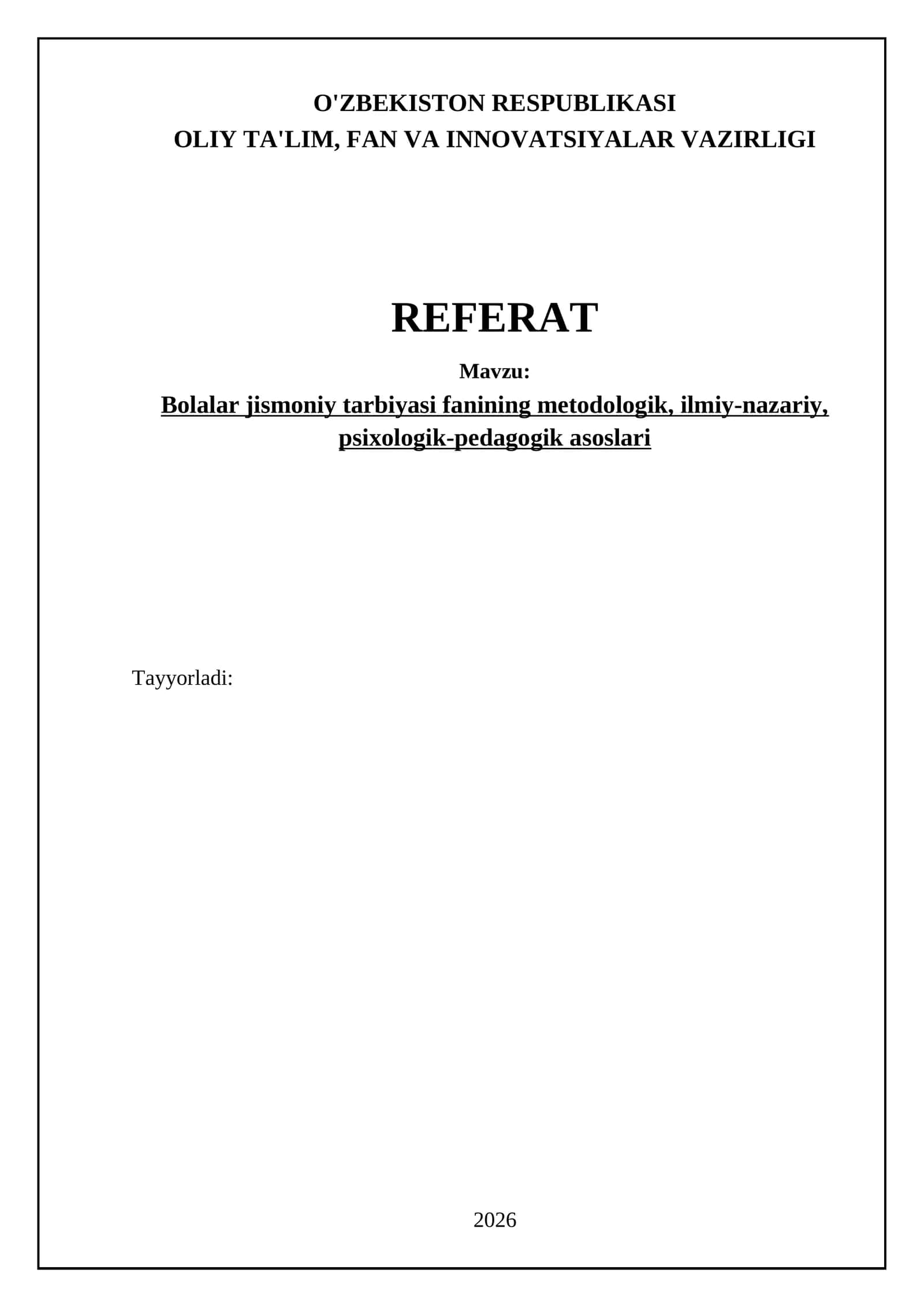 Bolalar jismoniy tarbiyasi fanining metodologik, ilmiy-nazariy, psixologik-pedagogik asoslari
