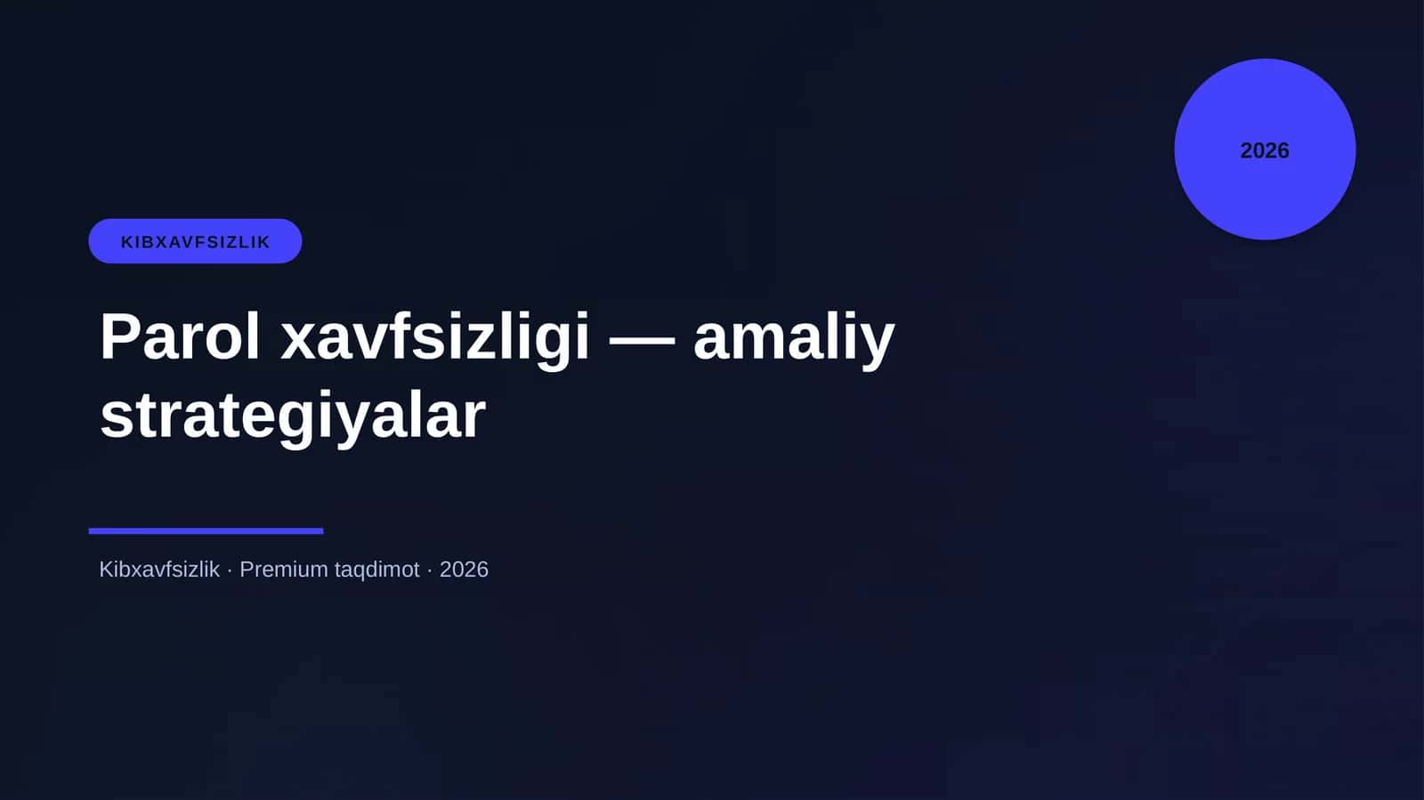 Parol xavfsizligi — amaliy strategiyalar
