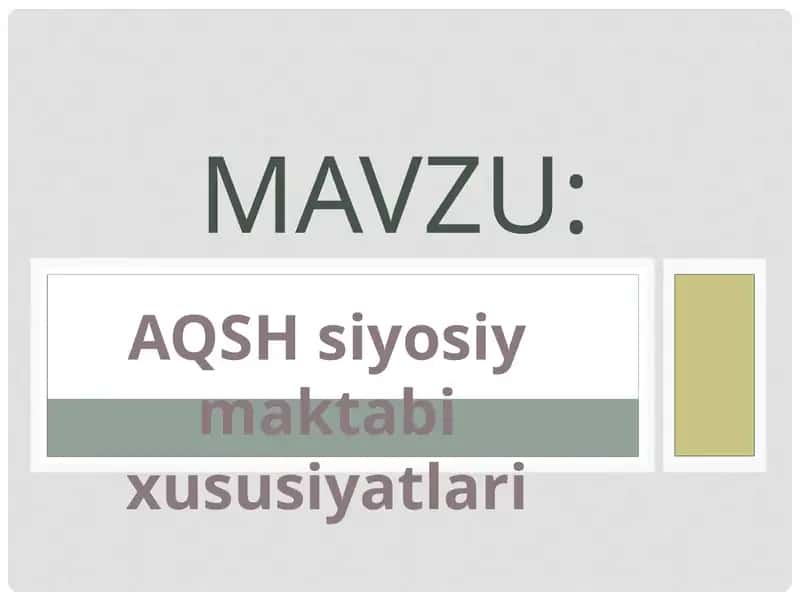 AQSH siyosiy maktabi xususiyatlari
