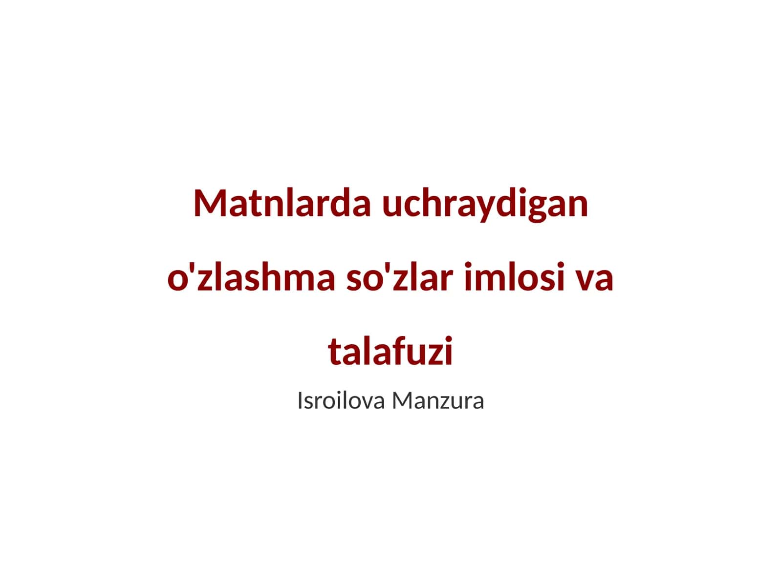 O'zlashma so'zlar imlosi va talafuzi