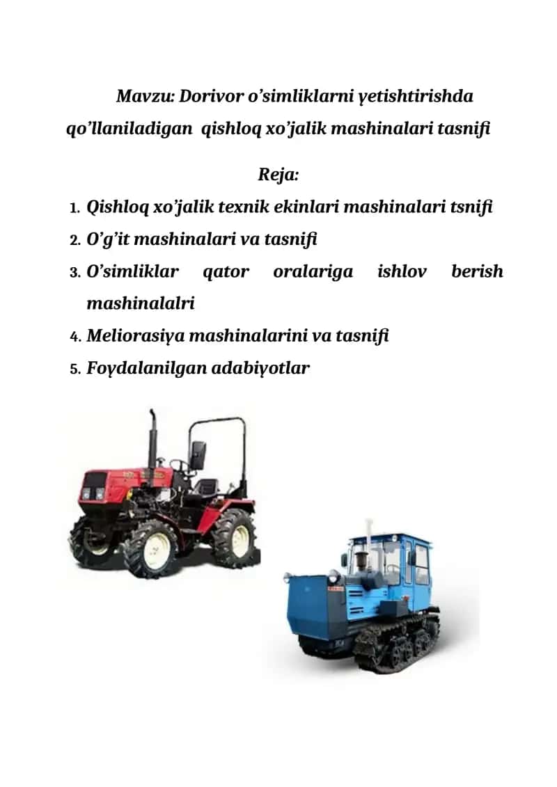 Dorivor o’simliklarni yetishtirishda qo’llaniladigan qishloq xo’jalik mashinalari tasnifi