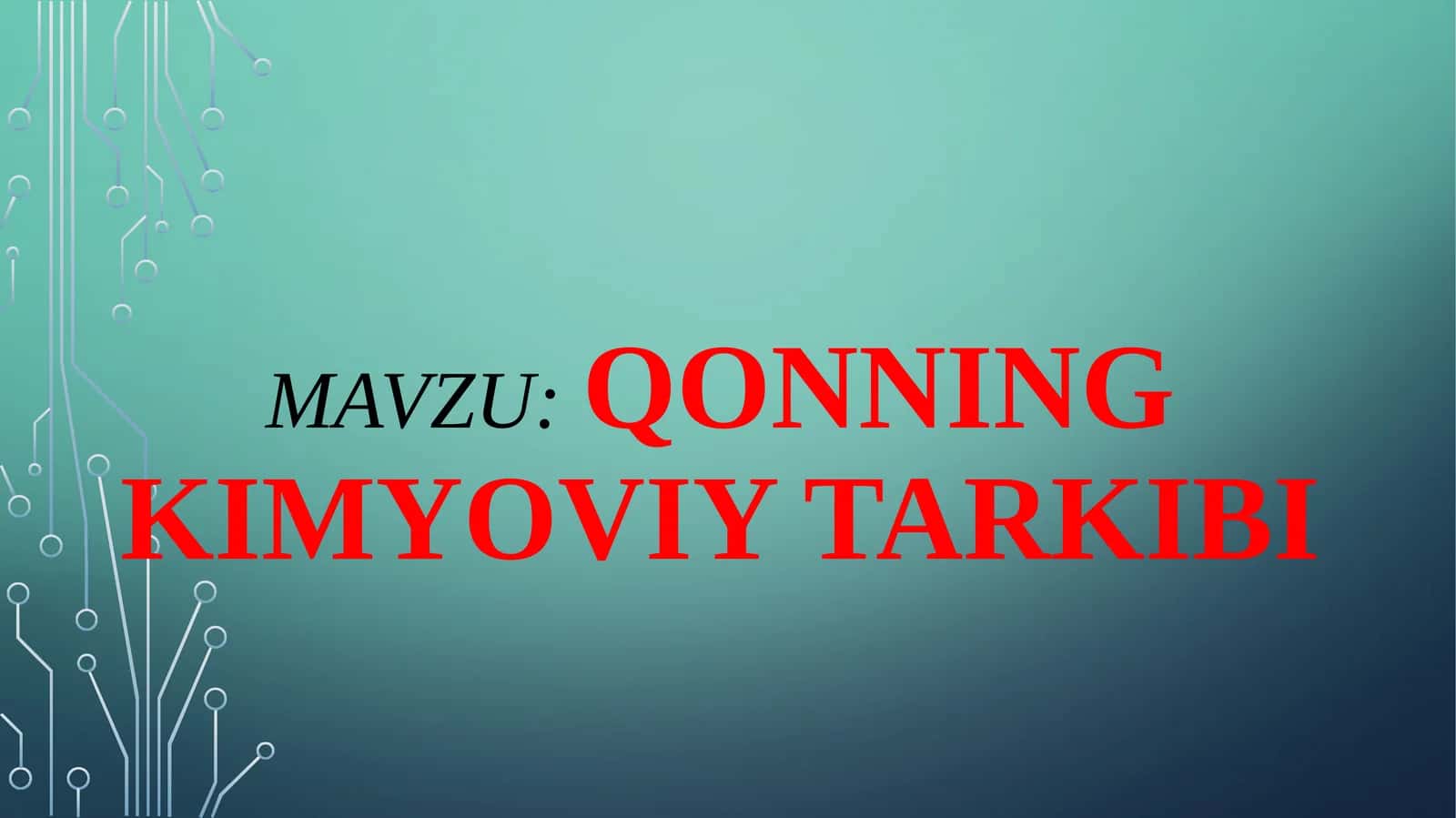qonning kimyoviy tarkibi