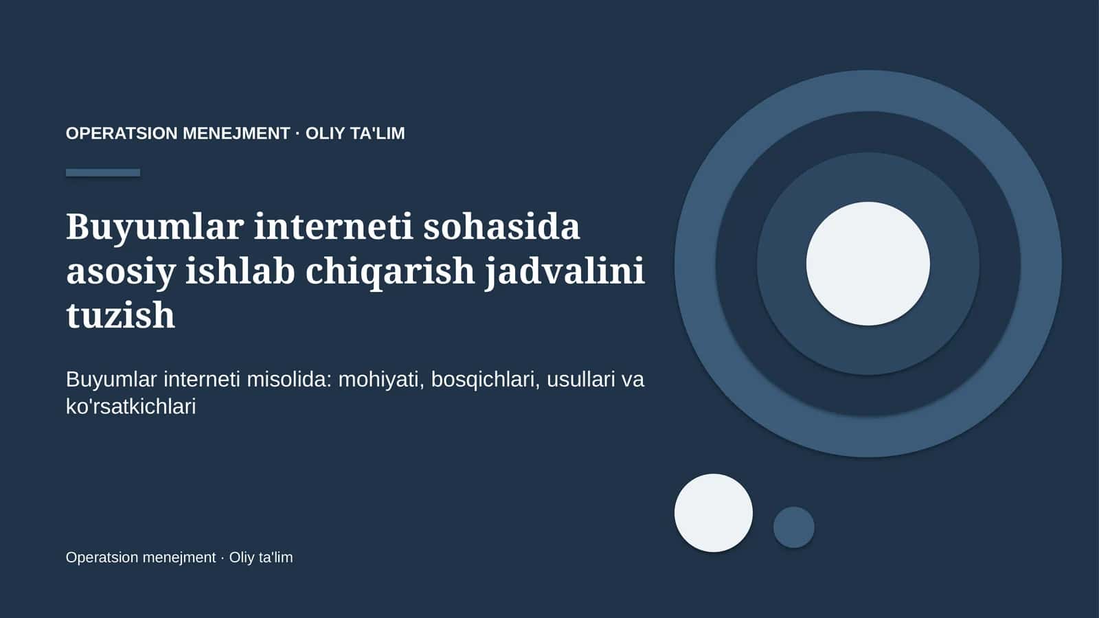 Buyumlar interneti sohasida asosiy ishlab chiqarish jadvalini tuzish