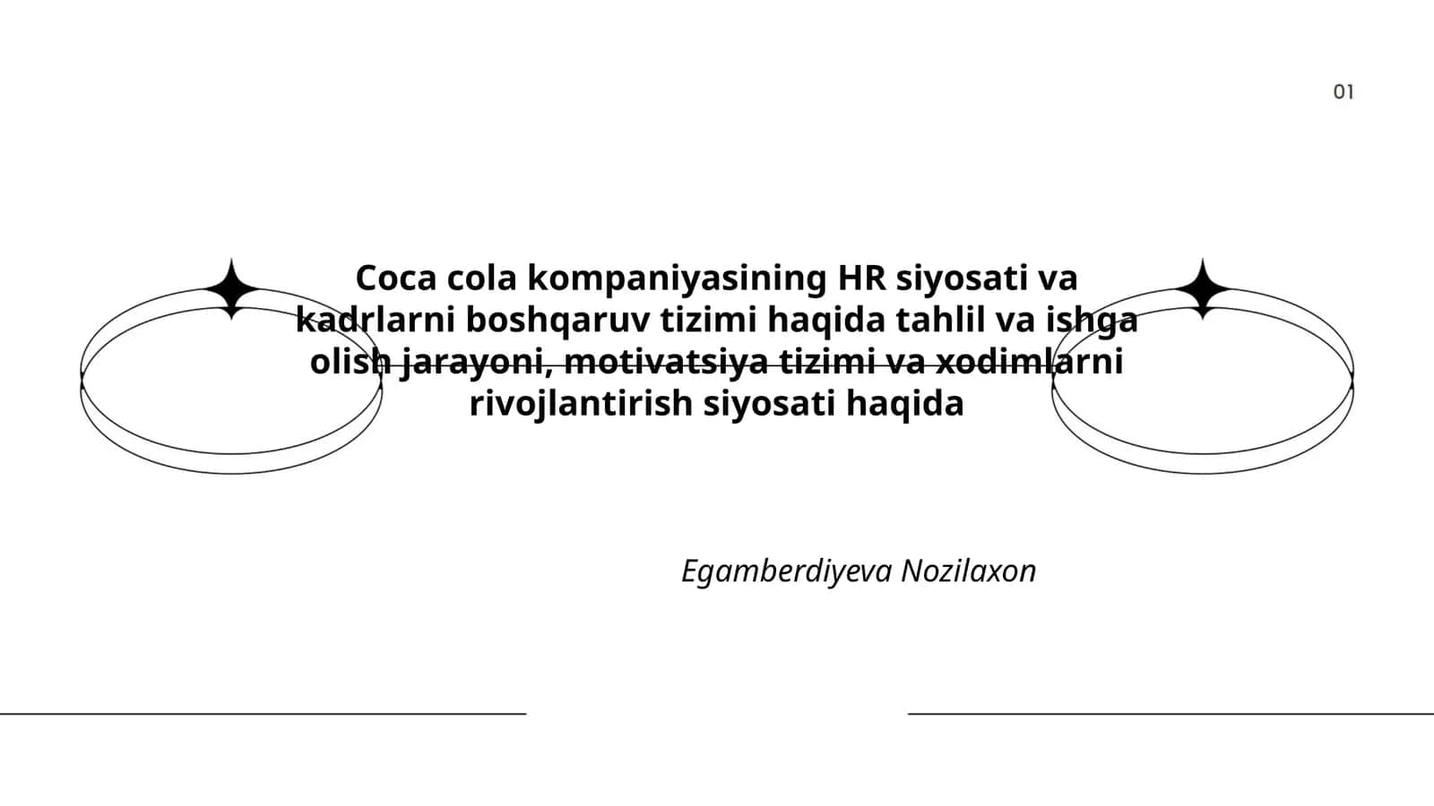 Coca cola kompaniyasining HR siyosati va kadrlarni boshqaruv tizimi haqida tahlil va ishga olish jarayoni